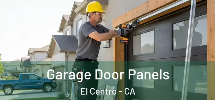  Garage Door Panels El Centro - CA