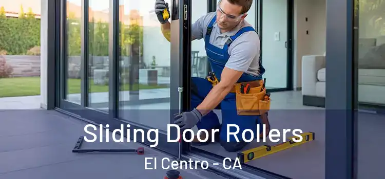 Sliding Door Rollers El Centro - CA